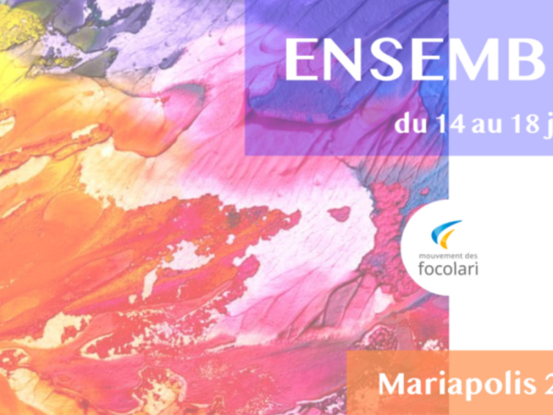 (archive) 14 au 18 juillet 2021 –&nbsp;Mariapolis