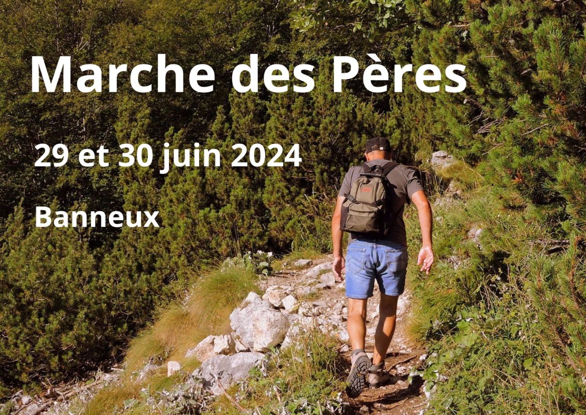 29 et 30 juin 2024 – La marche des pères de&nbsp;famille