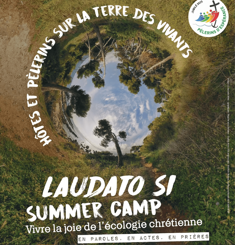 16 au 20 juillet 2025 – Laudato si Summer&nbsp;Camp
