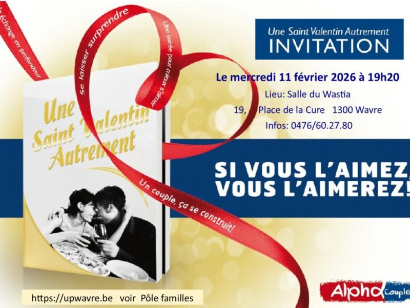 La Saint-Valentin autrement, le 11 février à&nbsp;Wavre